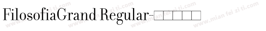 FilosofiaGrand Regular字体转换